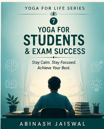 Cover of Yoga for Students & Exam Success by Abinash Jaiswal
