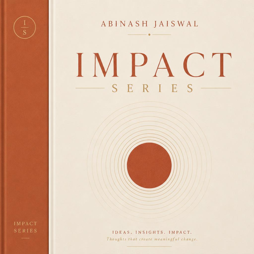 Cover of Impact & Leadership Series by Abinash Jaiswal